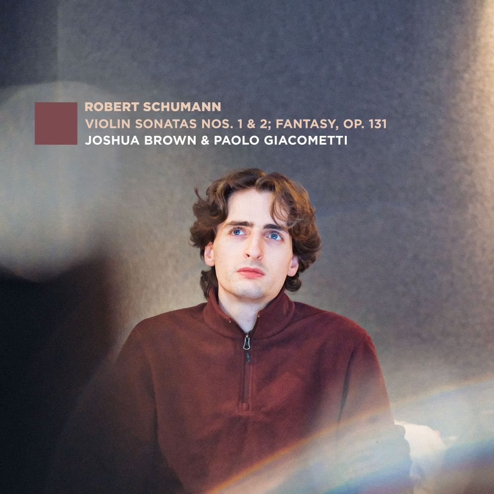 Review of SCHUMANN Violin Sonatas (Joshua Brown)