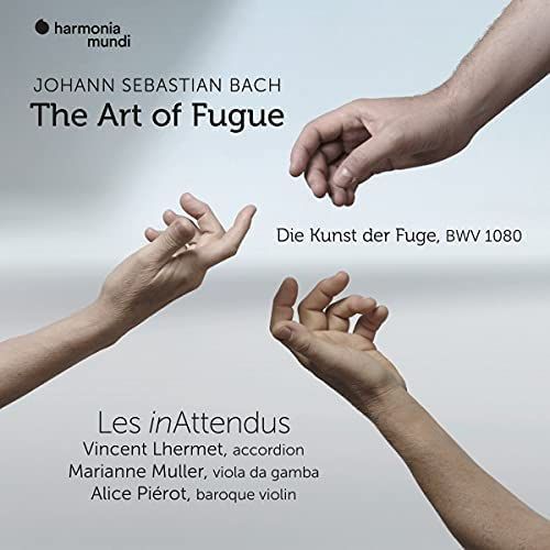 Review of JS BACH The Art of Fugue (Les Inattendus, Vincent Lhermet, Marianne Muller)