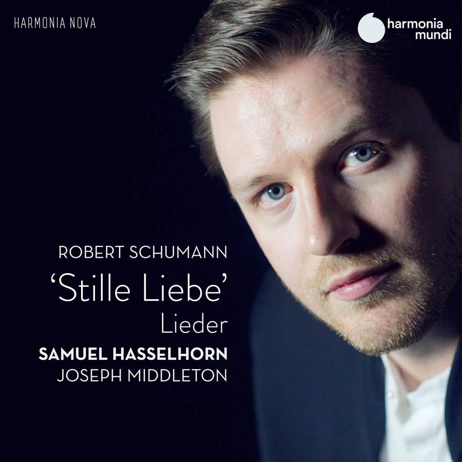 Review of SCHUMANN Stille Liebe (Samuel Hasselhorn)