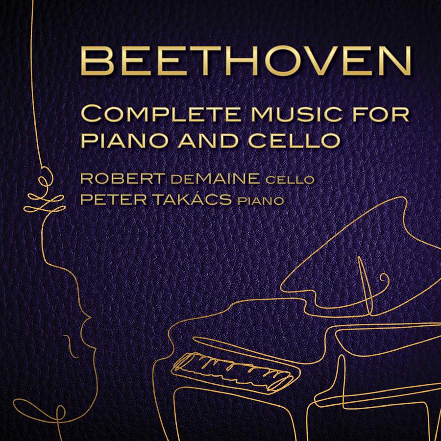 Review of BEETHOVEN Complete Music for Piano and Cello (Robert deMaine)