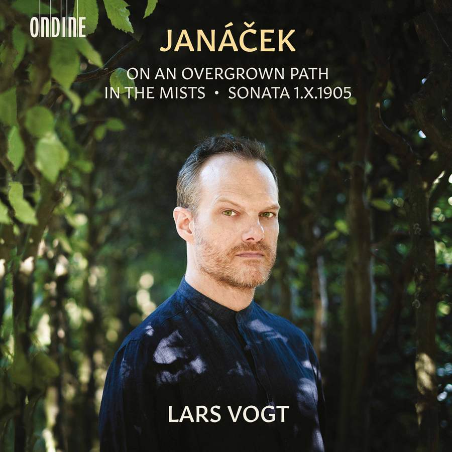 Review of JANÁČEK On An Overgrown Path. Piano Sonata. In the Mists (Lars Vogt)