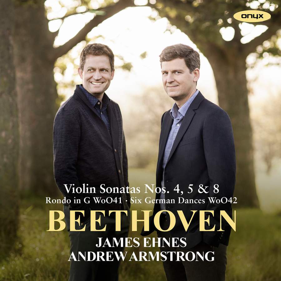 Review of BEETHOVEN Violin Sonatas Nos 4, 5 & 8 (James Ehnes)