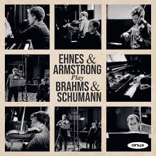 Review of Ehnes & Armstrong play Brahms & Schumann