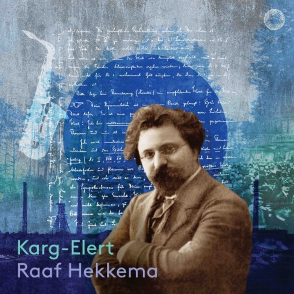 PTC5187 226. KARG-ELERT Complete Saxophone Works (Raaf Hekkema)