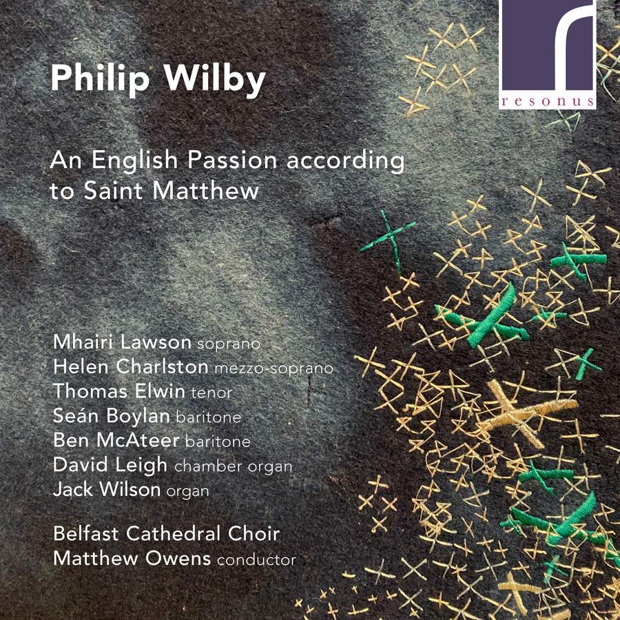 RES10298. WILBY An English Passion According to Saint Matthew