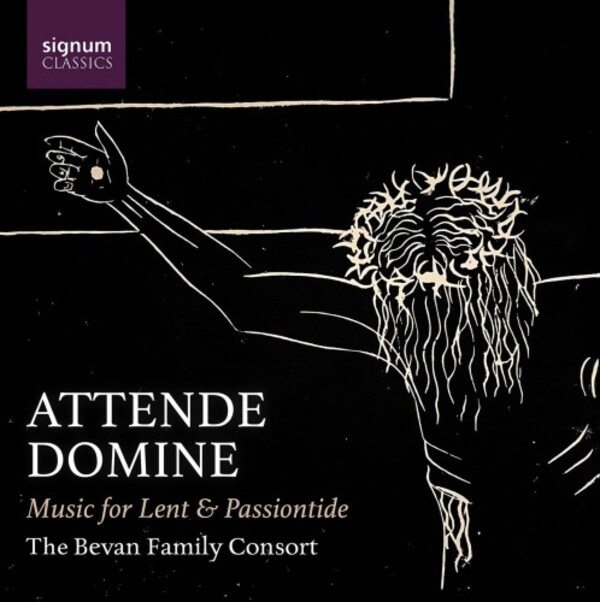 Review of Attende Domine - Music for Lent & Passiontide