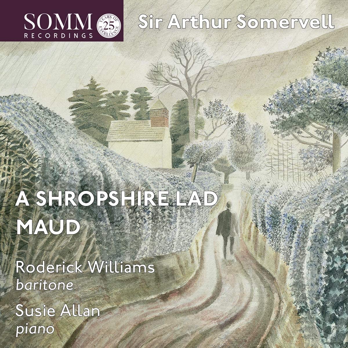 Review of SOMERVELL A Shropshire Lad. Maud (Roderick Williams)