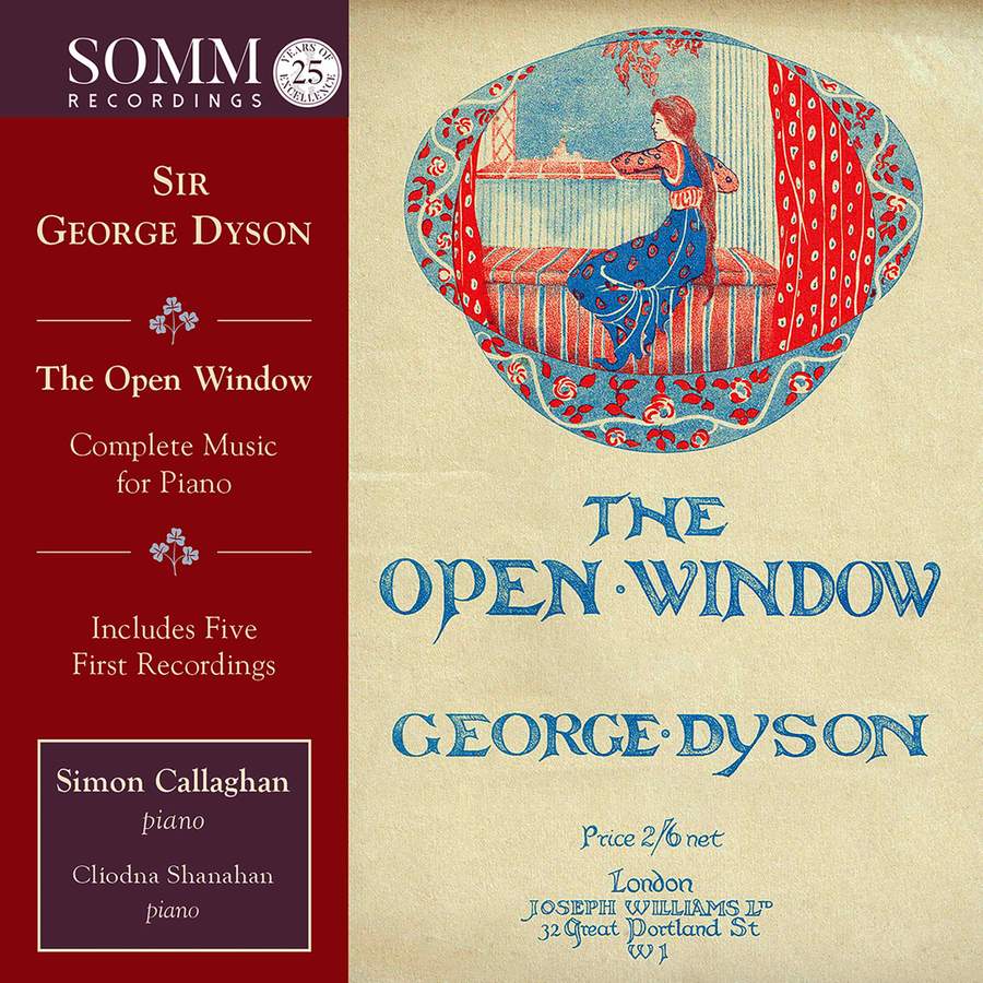 Review of DYSON "The Open Window" Complete music for piano (Simon Callaghan)