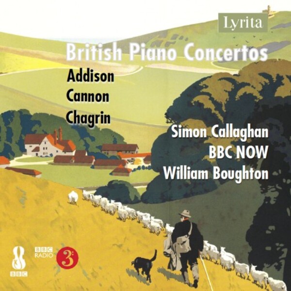 Review of ADDISON; CANNON; CHAGRIN British Piano Concertos Vol 3 (Simon Callaghan)