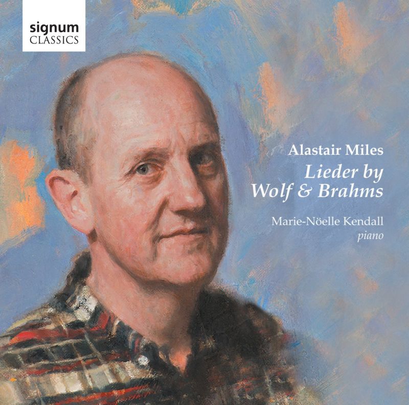 Review of Alastair Miles: Lieder by Wolf & Brahms