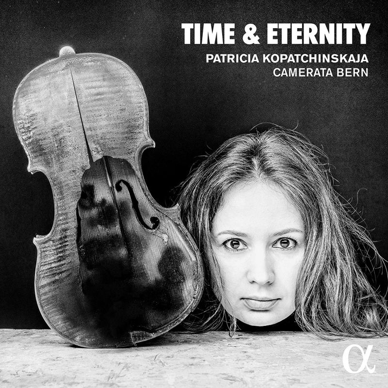 Review of Patricia Kopatchinskaja: Time & Eternity