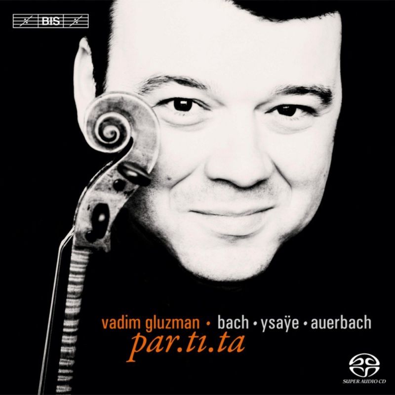 Review of JS BACH Partitas for solo violin Nos 2 & 3 AUERBACH par.ti.ta