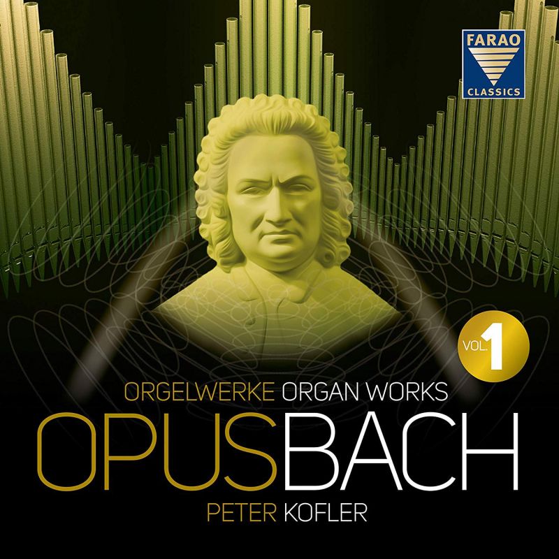 Review of JS BACH Organ Works, Vol 1 (Peter Kofler)