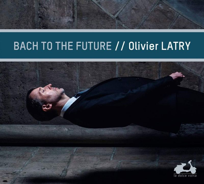 Review of Olivier Latry: Bach To The Future