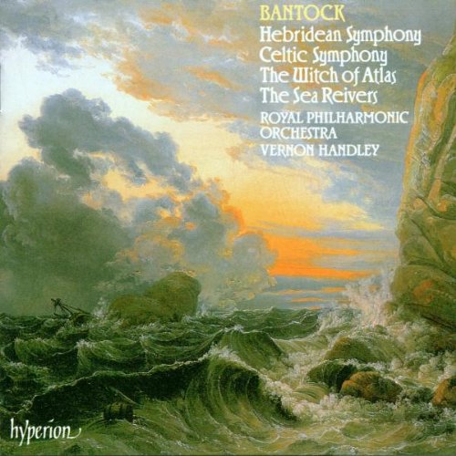 Review of Bantock Orchestral Works