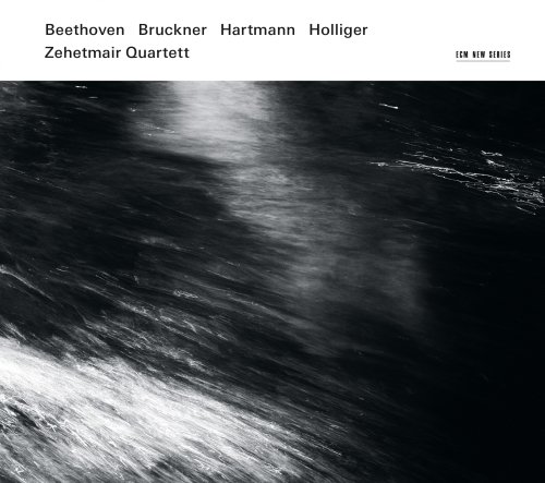 Review of BEETHOVEN; BRUCKNER; HARTMANN; HOLLIGER String Quartets