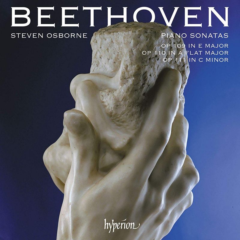 Review of BEETHOVEN Piano Sonatas Opp 109-111 (Steven Osborne)