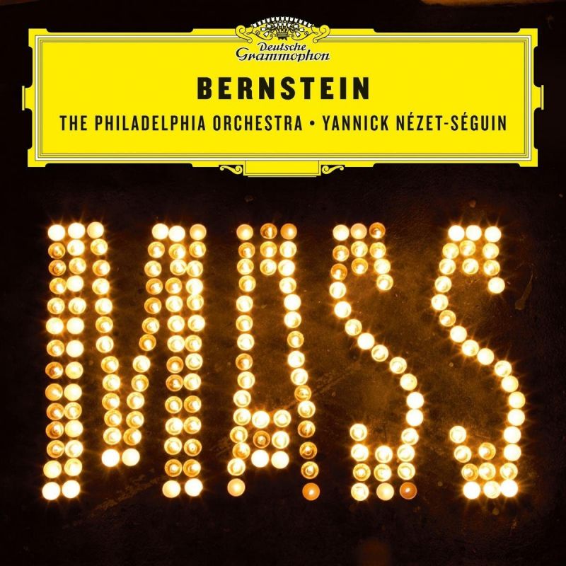 Review of BERNSTEIN Mass (Nézet-Séguin)