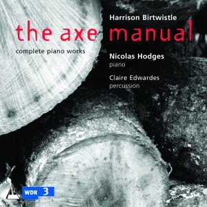 BIRTWISTLE Complete Piano Works