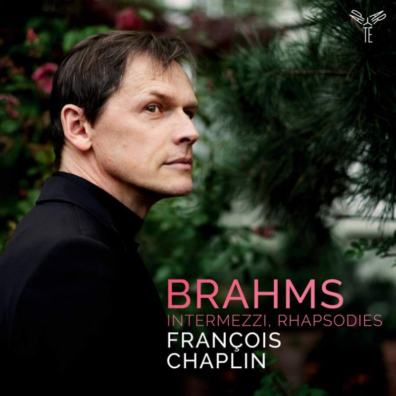 Review of BRAHMS Intermezzi. Rhapsodies (François Chaplin)