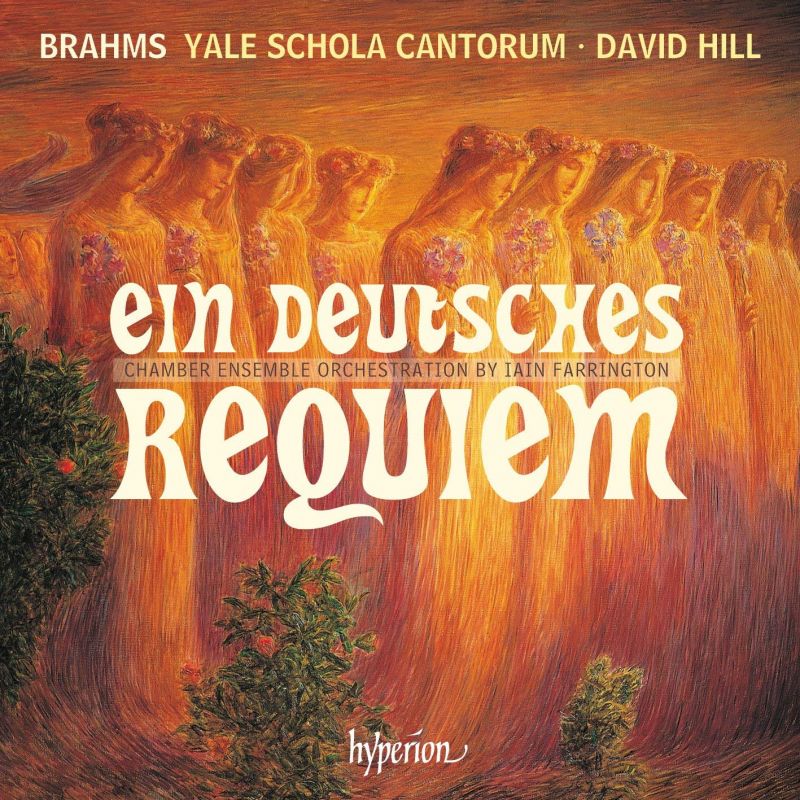 Review of BRAHMS Ein Deutsches Requiem (Hill)