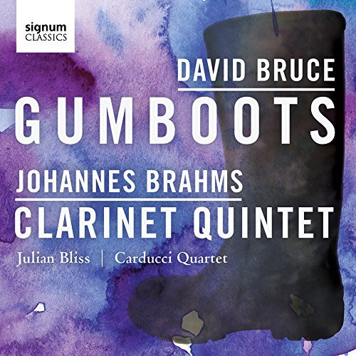 Review of BRUCE Gumboots BRAHMS Clarinet Quintet