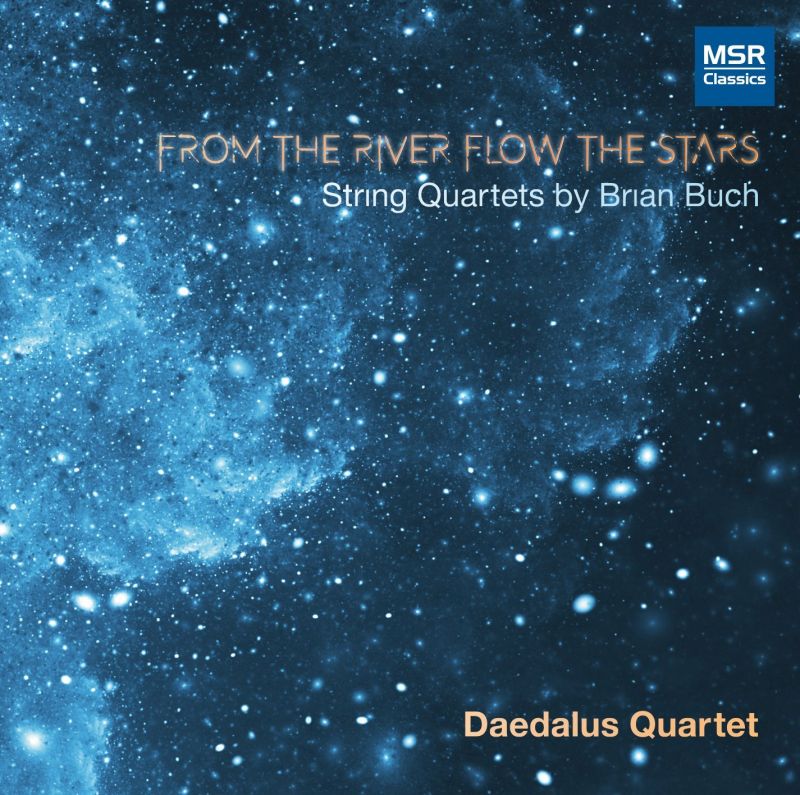 Review of BUCH String Quartets: From the River Flow the Stars