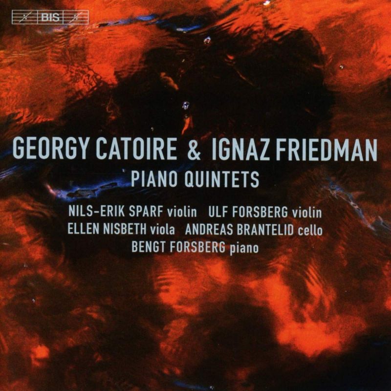 Review of CATOIRE; FRIEDMAN Piano Quintets