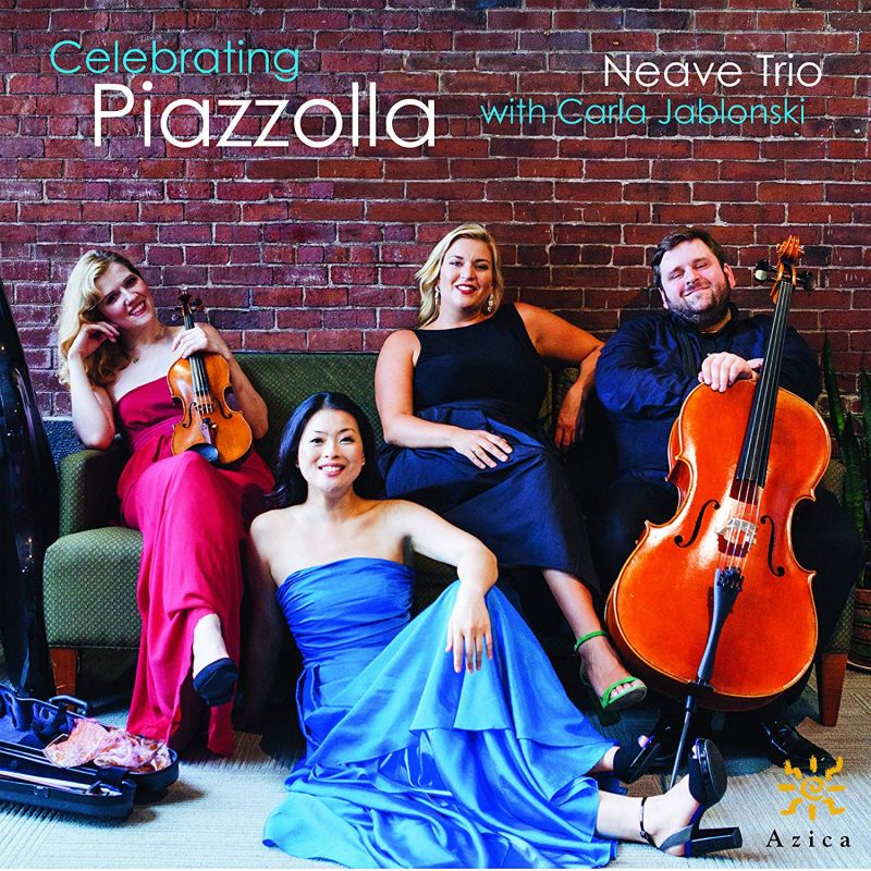 Review of PIAZZOLLA Revolucionario; Neave Trio: Celebrating Piazzolla