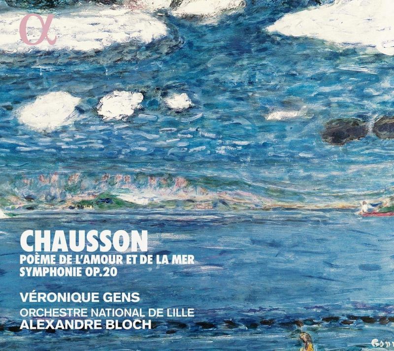 Review of CHAUSSON Poème de l'Amour et de la mer. Symphony Op 20