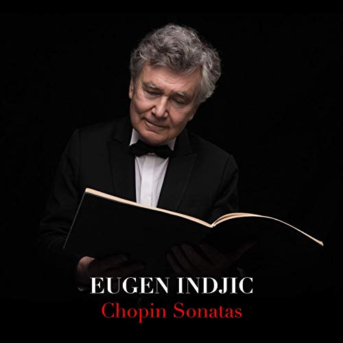 Review of CHOPIN Piano Sonatas Nos 2 & 3 (Eugen Indjic)