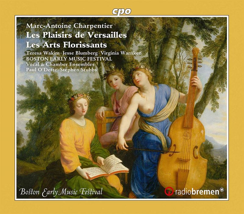 Review of CHARPENTIER Les arts florissans. Les Plaisirs de Versailles