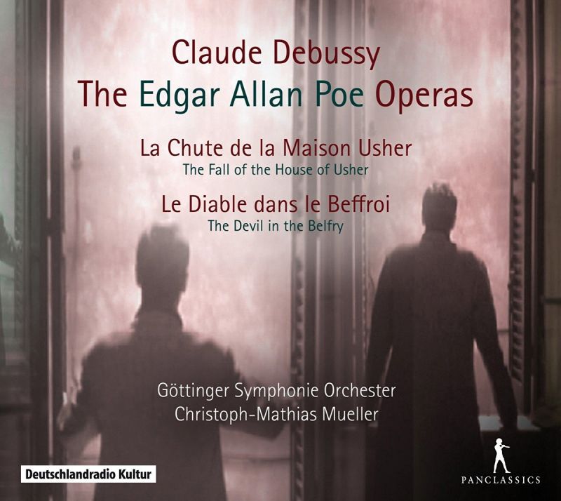 Review of DEBUSSY La chute de la maison Usher. Le diable dans le beffroi