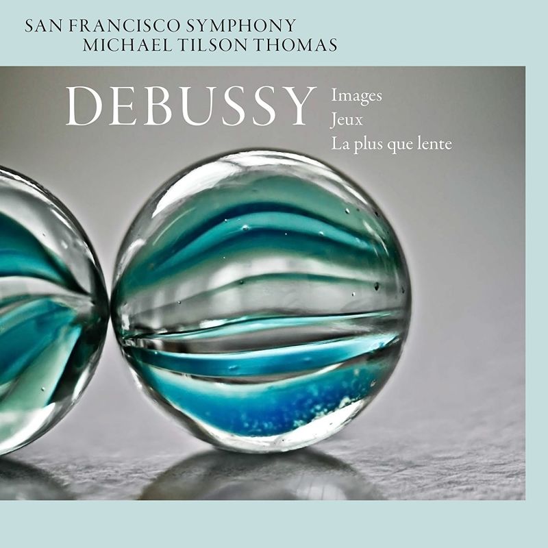 Review of DEBUSSY Images, Jeux & La Plus Que Lente