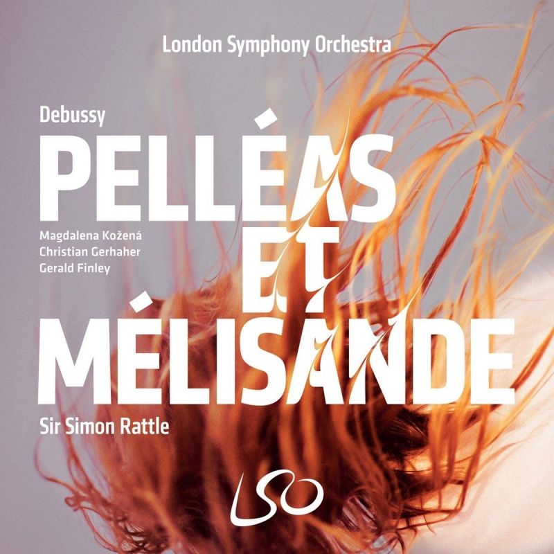 Review of DEBUSSY Pelléas et Mélisande (Rattle)