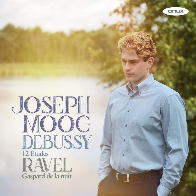 Review of DEBUSSY Études RAVEL Gaspard de la nuit (Joseph Moog)