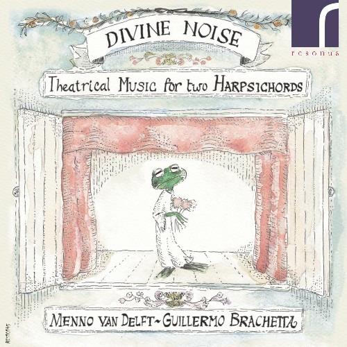 Review of Divine Noise: Theatrical Music for Two Harpsichords