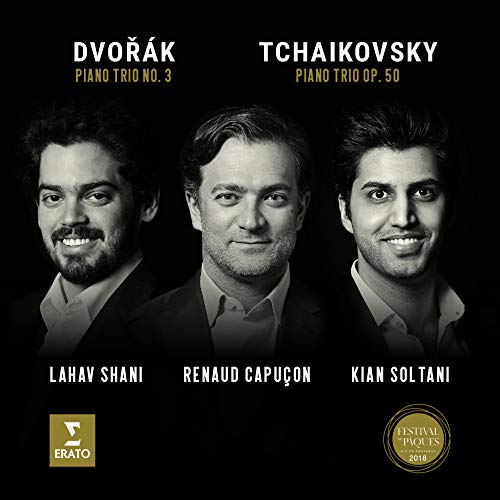 Review of DVOŘÁK; TCHAIKOVSKY Piano Trios (Shani, Capuçon, Soltani)