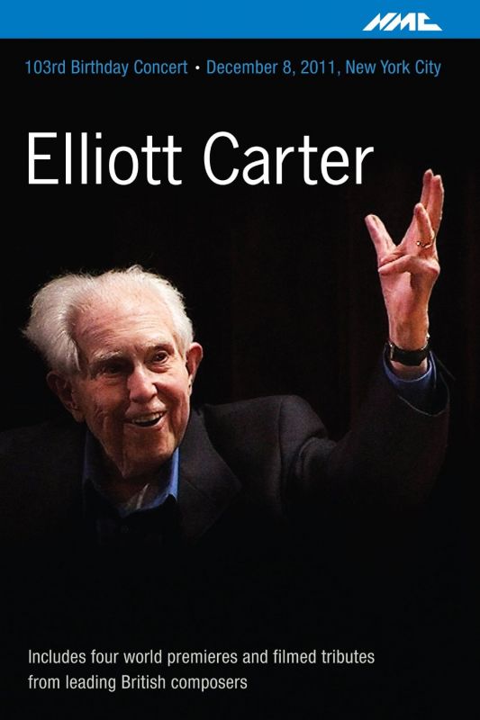 Review of Elliott Carter: 103rd Birthday Concert