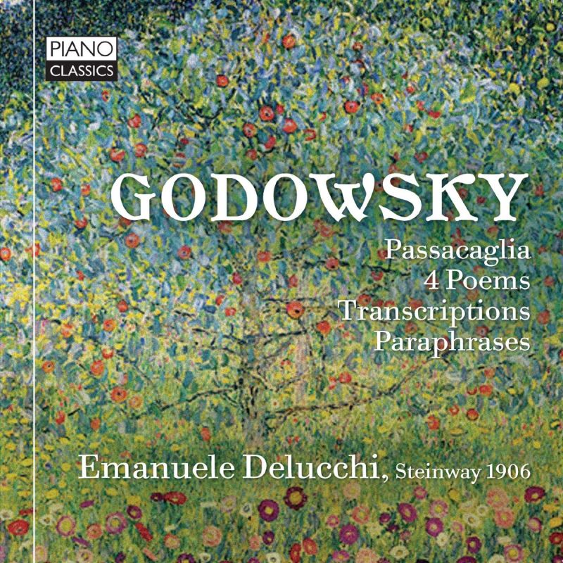 Review of GODOWSKY Passacaglia, 4 Poems & Transcriptions