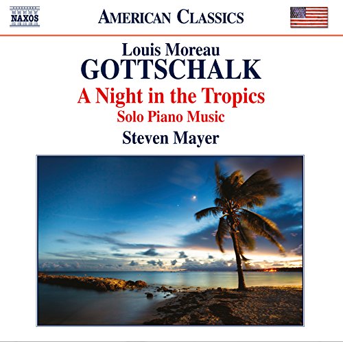 Review of GOTTSCHALK A Night in the Tropics