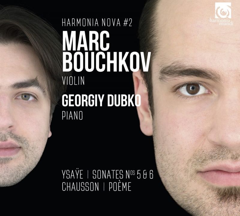 HMN916106. YSAŸE; CHAUSSON; BOUCHKOV Violin Works