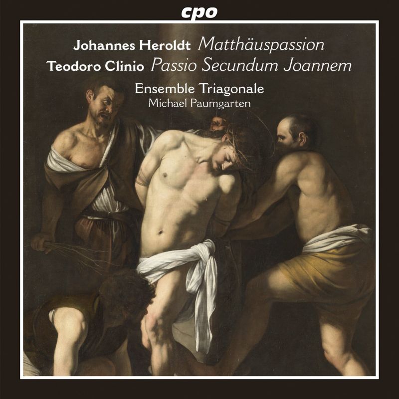 Review of CLINIO Passio Secundum Joannem HEROLDT Matthäuspassion