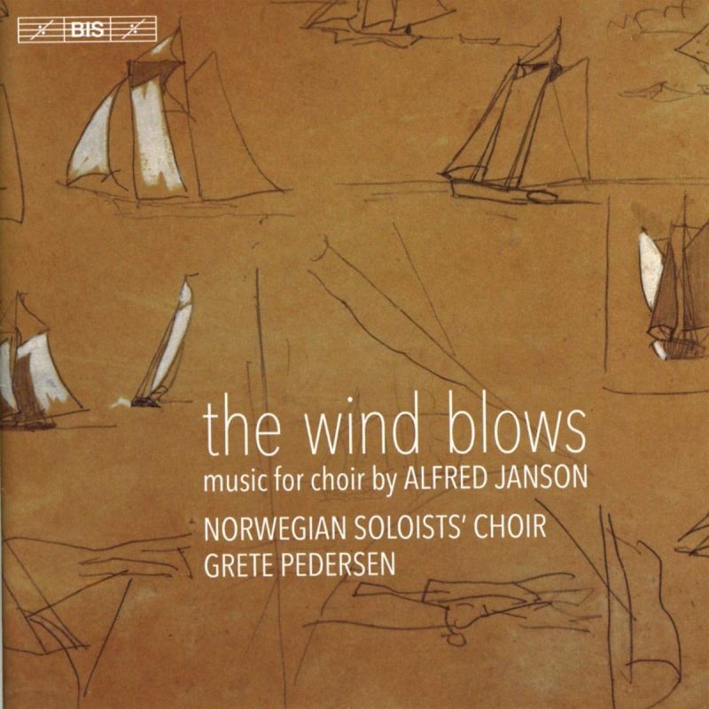BIS2341. JANSON The Wind Blows: Music for Choir