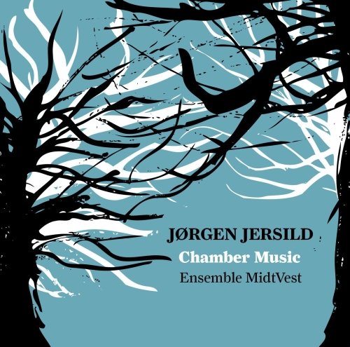 Review of JERSILD Chamber Music