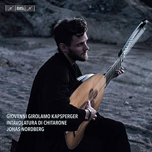 Review of KAPSBERGER Intavolatura di chitarone (Jonas Nordberg)