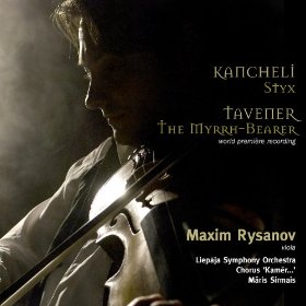 Review of Kancheli Styx; Tavener (The) Myrrh-Bearer