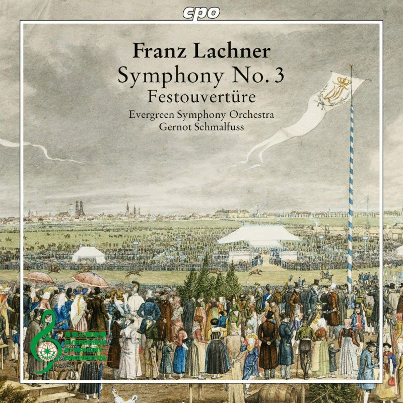 Review of LACHNER Symphony No 3. Festouvertüre (Schmalfuss)