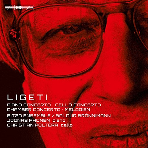 BIS2209. LIGETI  Cello Concerto. Piano Concerto