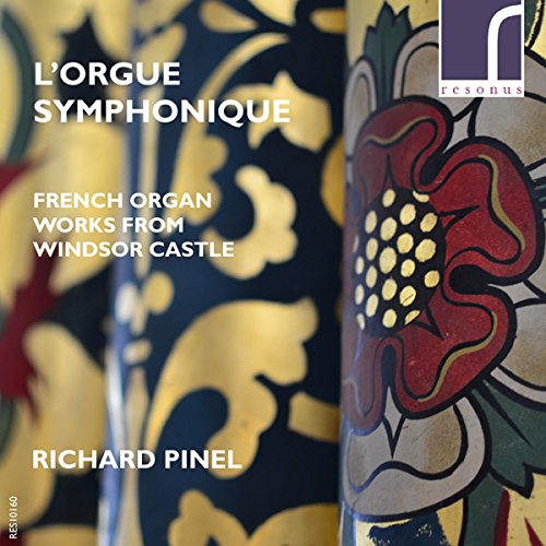 Review of L'orgue Symphonique: French Organ Works from Windsor Castle